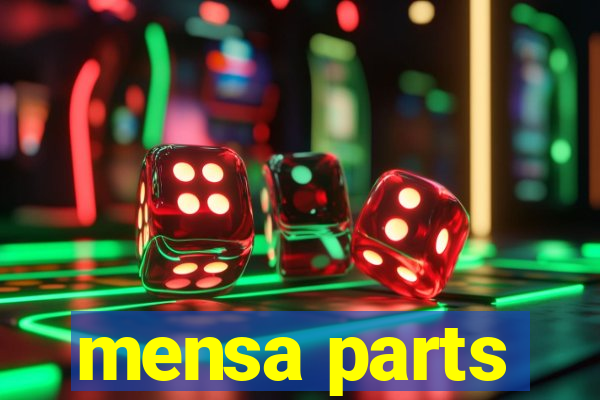 mensa parts